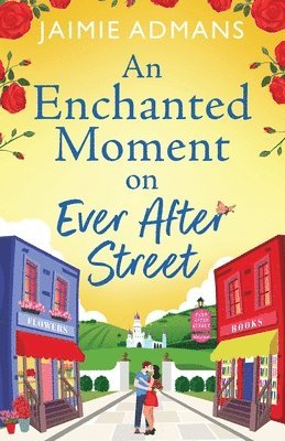 Enchanted Moment on Ever After Street