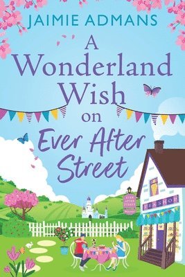 A Wonderland Wish on Ever After Street 1