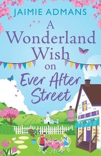 bokomslag Wonderland Wish on Ever After Street