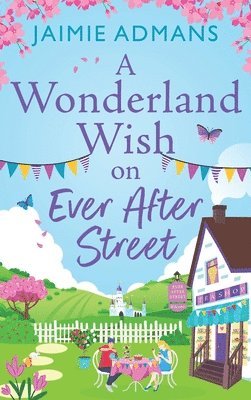 A Wonderland Wish on Ever After Street 1
