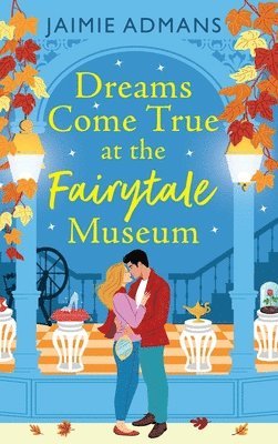 bokomslag Dreams Come True at the Fairytale Museum