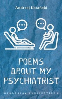 bokomslag Poems about my Psychiatrist