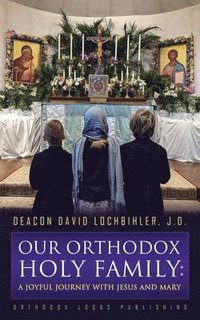 bokomslag Our Orthodox Holy Family