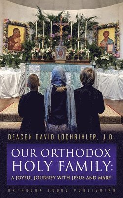 Our Orthodox Holy Family 1