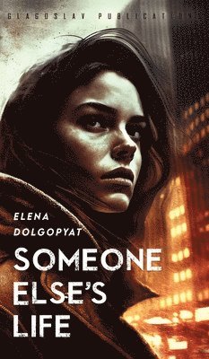 Someone Else's Life 1