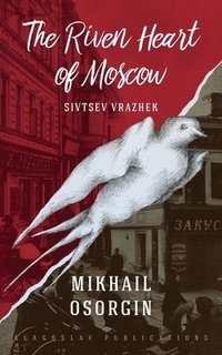 bokomslag Riven Heart of Moscow