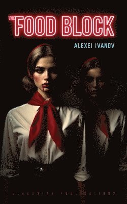 Alexei Ivanov - Food Block, Häftad