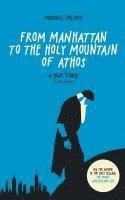 bokomslag From Manhattan to the Holy Mountain of Athos