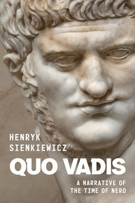 Quo Vadis by Henryk Sienkiewicz