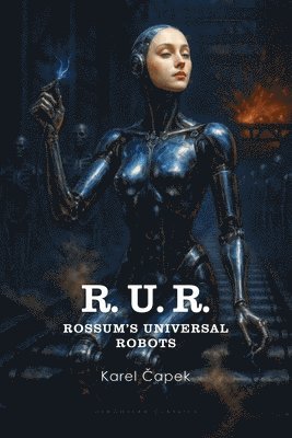 Karel Čapek - R.U.R. (Rossum's Universal Robots), Häftad