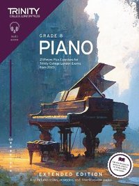 bokomslag Trinity College London Piano Exam Pieces Plus Exercises from 2023: Grade 8: Extended Edition