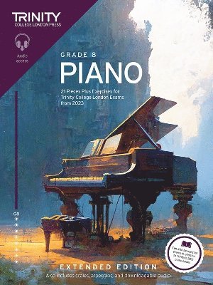 Trinity College London - Trinity College London Piano Exam Pieces Plus Exercises from 2023: Grade 8: Extended Edition, Häftad
