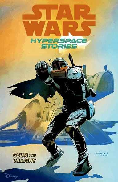 Amanda Diebert, Cecil Castellucci, Michael Moreci - Star Wars Hyperspace Stories: Scum And Villainy, Häftad