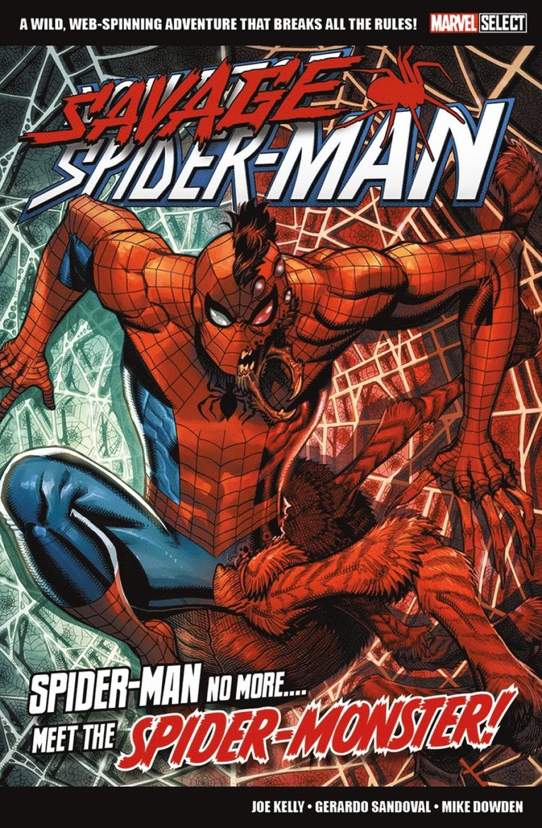 Joe Kelly - Marvel Select Savage Spider-Man, Häftad
