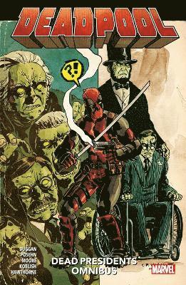 bokomslag Deadpool: Dead Presidents Omnibus