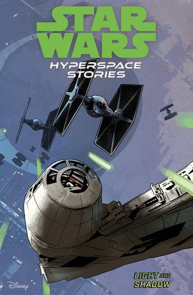 Michael Moreci, Amanda Deibert, Cecil Castellucci - Star Wars Hyperspace Stories: Light and Shadow, Häftad