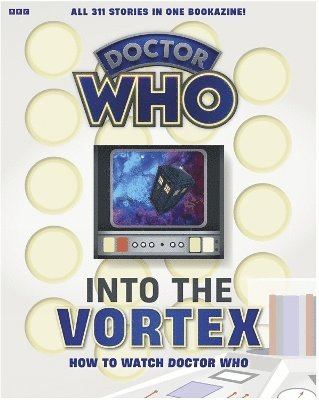 bokomslag Into The Vortex: How To Watch Doctor Who