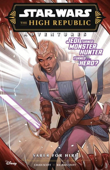 Cavan Scott - Star Wars The High Republic Adventures: Saber For Hire, Häftad