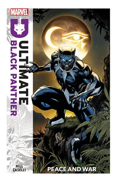 Bryan Hill - Ultimate Black Panther Vol.1: Peace and War, Häftad