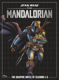 bokomslag Star Wars: The Mandalorian - The Graphic Novel of Seasons 1-3