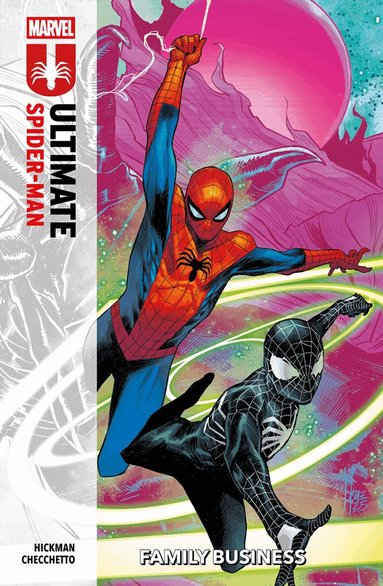 Jonathan Hickman - Ultimate Spider-Man Vol. 3: Family Business, Häftad
