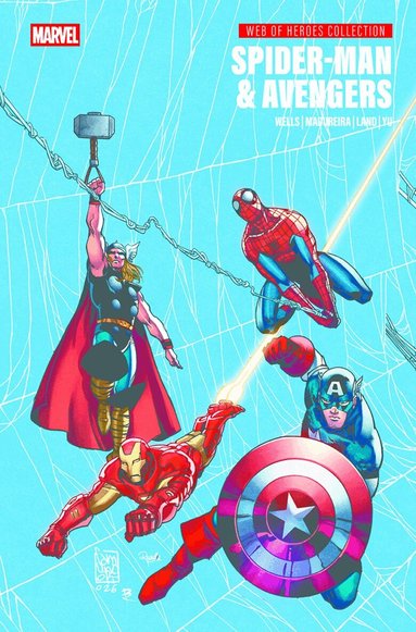 Zeb Wells - Spider-Man & Avengers, Inbunden