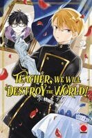 Kina Kobayashi - Teacher We Will Destroy The World Vol 2, Häftad