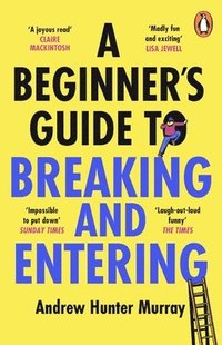bokomslag A Beginner's Guide to Breaking and Entering
