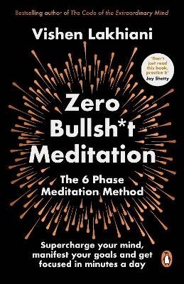 Vishen Lakhiani - Zero Bullsh*t Meditation, Häftad