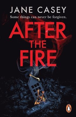 Jane Casey - After the Fire, Häftad