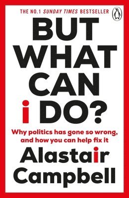 Alastair Campbell - But What Can I Do?, Häftad