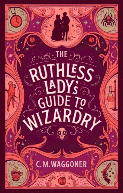 The Ruthless Lady's Guide to Wizardry 1