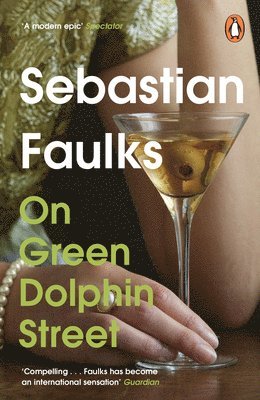 Sebastian Faulks - On Green Dolphin Street, Häftad