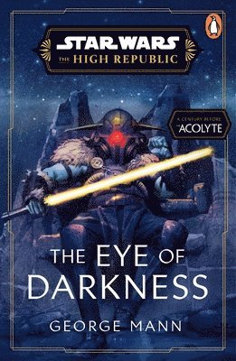 bokomslag Star Wars: The Eye of Darkness (The High Republic)