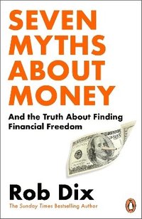 bokomslag Seven Myths About Money