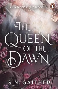 bokomslag The Queen of the Dawn