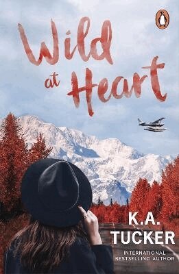 K.A. Tucker - Wild at Heart, Häftad