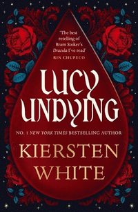 bokomslag Lucy Undying: A Dracula Novel