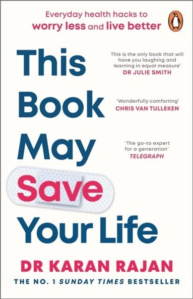 Dr Karan Rajan - This Book May Save Your Life, Häftad
