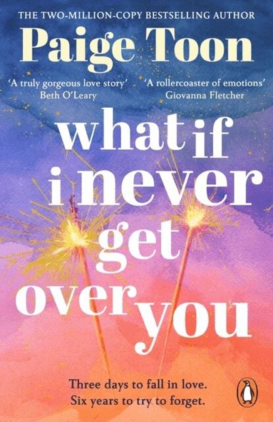 Paige Toon - What If I Never Get Over You, Häftad