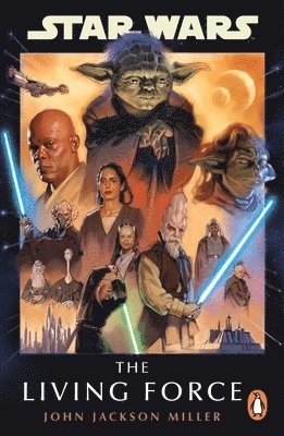 John Jackson Miller - Star Wars: The Living Force, Häftad