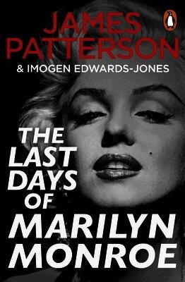 James Patterson, Imogen Edwards-Jones - Last Days of Marilyn Monroe, Häftad