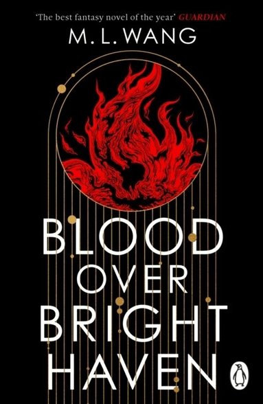 M. L. Wang - Blood Over Bright Haven, Häftad