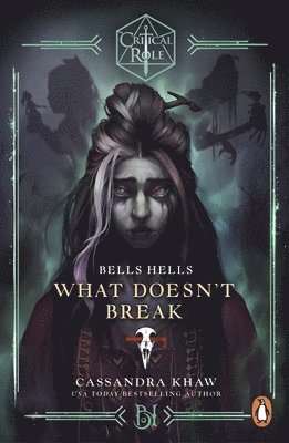 bokomslag Critical Role: Bells Hells - What Doesn't Break