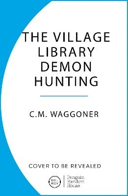 The Village Library Demon Hunting Society 1