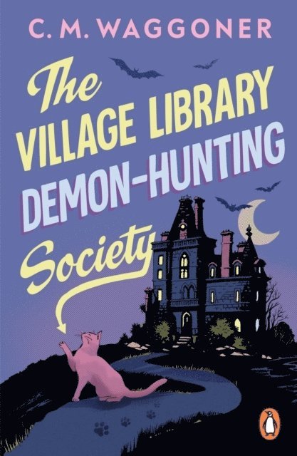 C.M. Waggoner, C. M. Waggoner - Village Library Demon Hunting Society, Häftad
