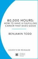 Benjamin Todd - 80,000 Hours, Häftad