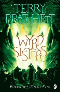 bokomslag Wyrd Sisters: (Discworld Novel 6)