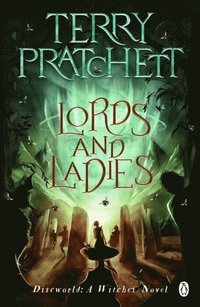 bokomslag Lords And Ladies: (Discworld Novel 14)