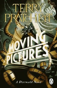 bokomslag Moving Pictures: (Discworld Novel 10)